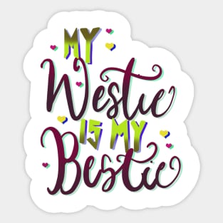 My Westie is My Bestie Dog Sticker